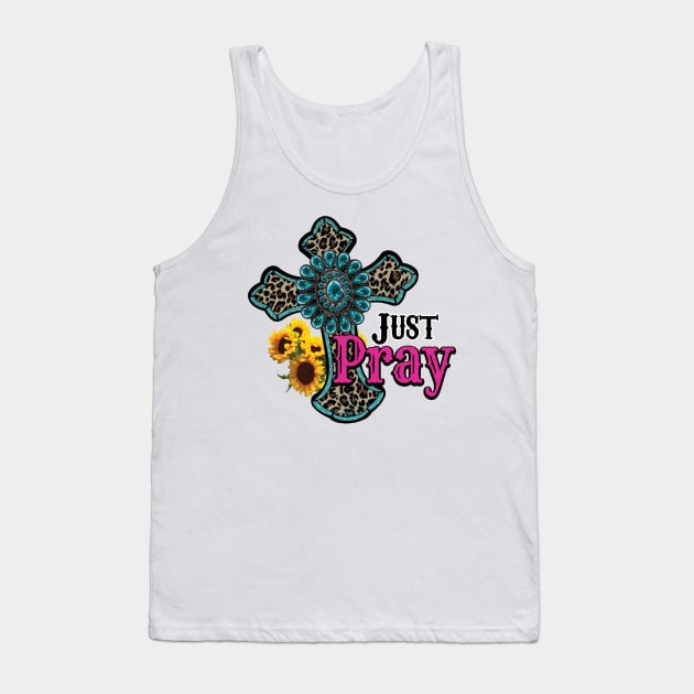 Just Pray Tank Top by DigitalCreativeArt